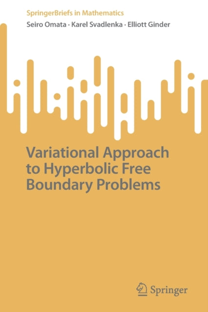 Variational Approach to Hyperbolic Free Boundary Problems