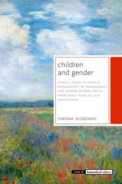 Children and Gender: Ethical issues in clinical management of transgender and gender diverse youth, from early years to late adolescence