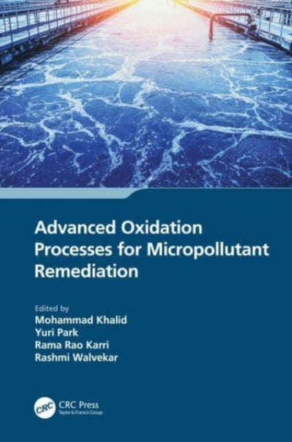 Advanced Oxidation Processes for Micropollutant Remediation