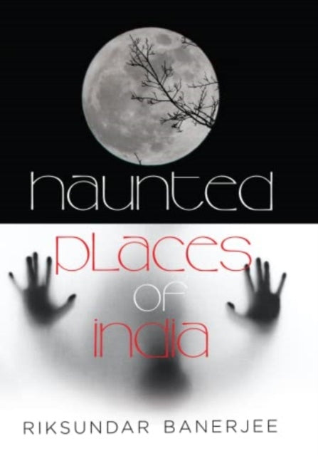 Haunted Places of India