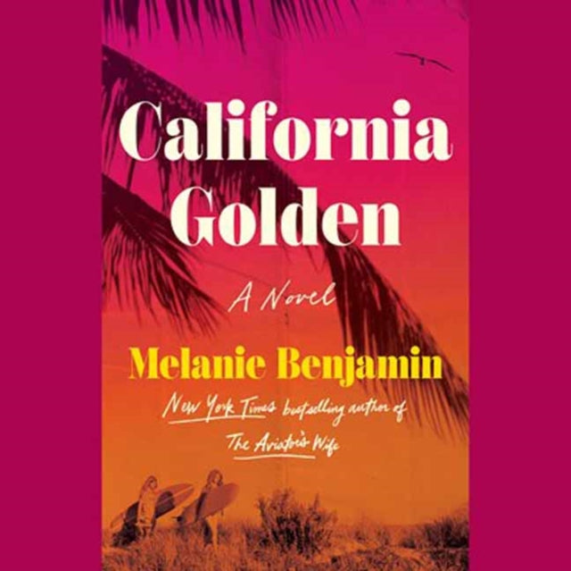 California Golden: A Novel