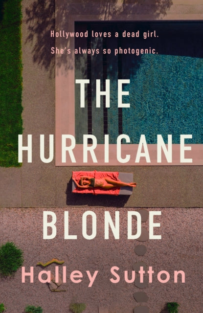 The Hurricane Blonde: A scorching female-driven thriller set against the glittering allure and dark underbelly of Hollywood