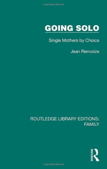 Going Solo: Single Mothers by Choice