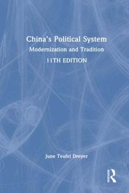China's Political System: Modernization and Tradition