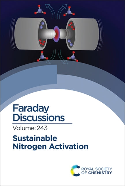 Sustainable Nitrogen Activation: Faraday Discussion