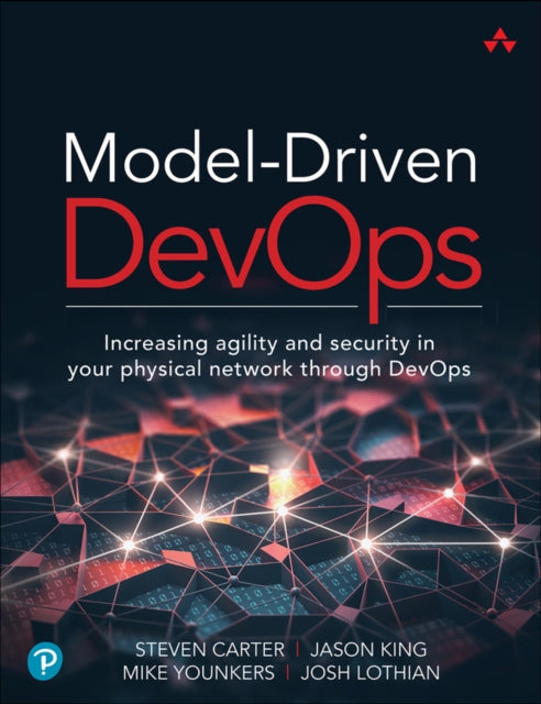 Model-Driven DevOps: Increasing agility and security in your physical network through DevOps