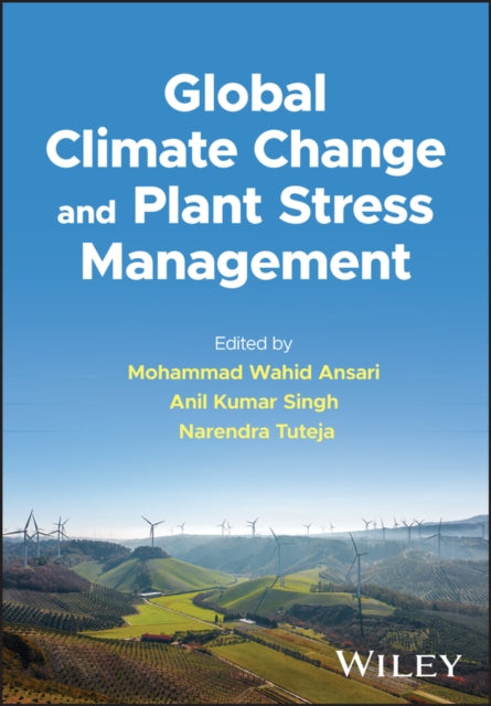 Global Climate Change and Plant Stress Management