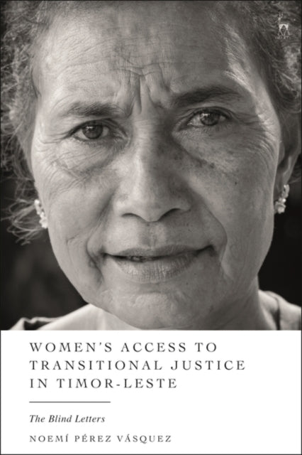 Women's Access to Transitional Justice in Timor-Leste: The Blind Letters