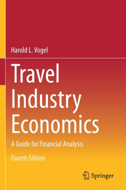 Travel Industry Economics: A Guide for Financial Analysis