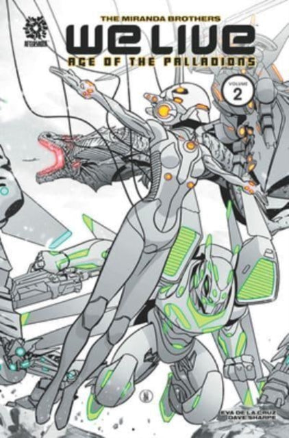 WE LIVE VOL 2: AGE OF THE PALLADIONS