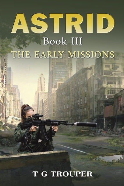 Astrid Book III: The Early Missions