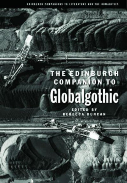 The Edinburgh Companion to Globalgothic