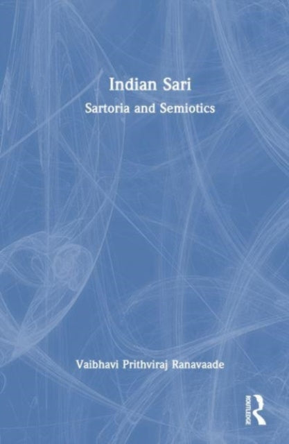 Indian Sari: Sartoria and Semiotics