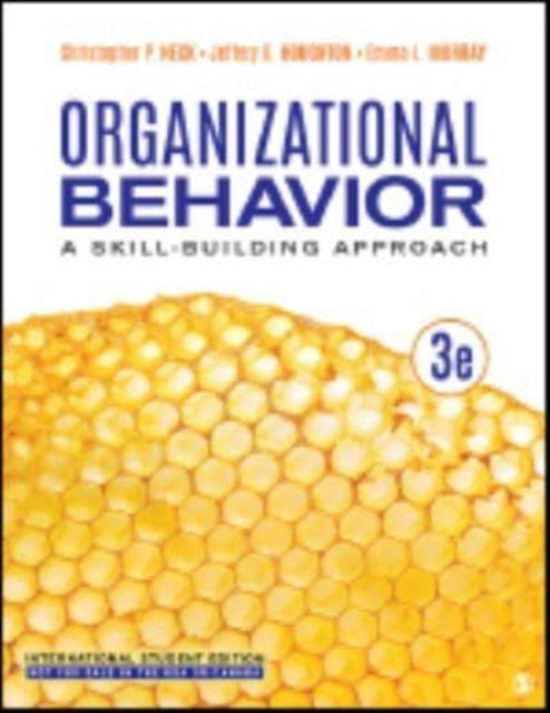 Organizational Behavior - International Student Edition: A Skill-Building Approach