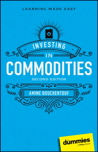Investing in Commodities For Dummies
