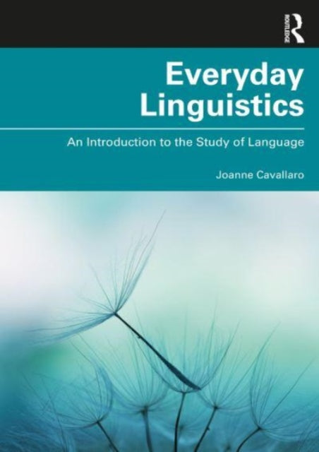 Everyday Linguistics: An Introduction to the Study of Language