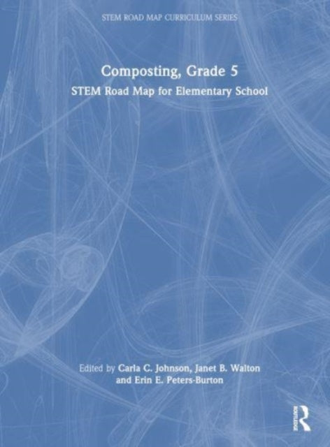 Composting, Grade 5: STEM Road Map for Elementary School