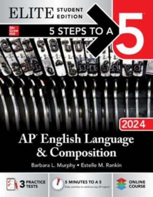 5 Steps to a 5: AP English Language and Composition 2024 Elite Student Edition