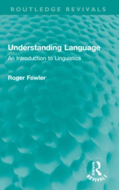 Understanding Language: An Introduction to Linguistics