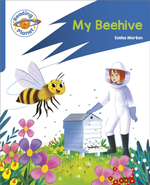 Reading Planet: Rocket Phonics - Target Practice - My Beehive - Blue