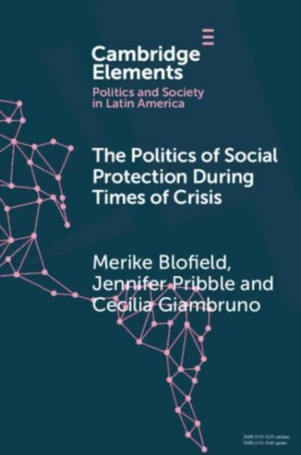 The Politics of Social Protection During Times of Crisis