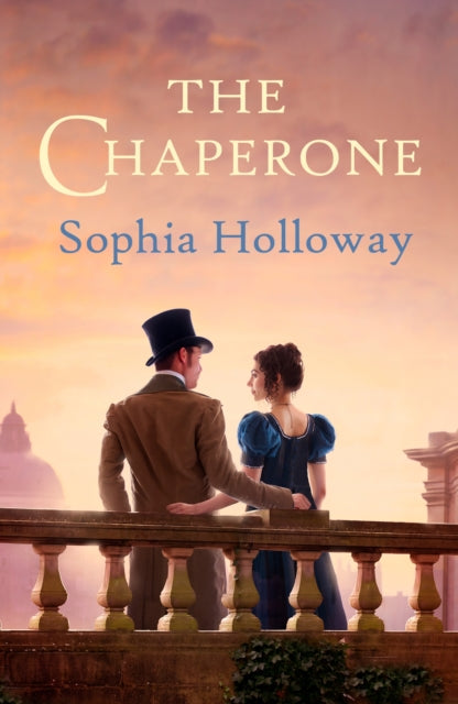 The Chaperone: An enchanting Regency romance in the spirit of Georgette Heyer