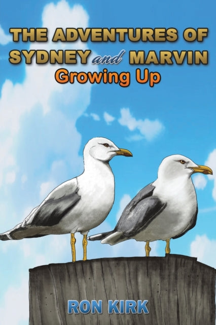 The Adventures of Sydney and Marvin: Growing Up