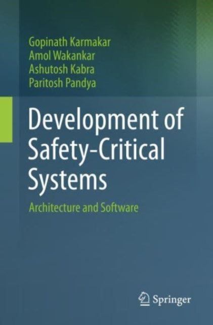Development of Safety-Critical Systems: Architecture and Software