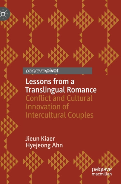 Lessons from a Translingual Romance: Conflict and Cultural Innovation of Intercultural Couples