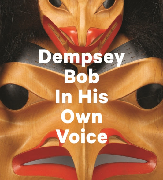 Dempsey Bob: In His Own Voice