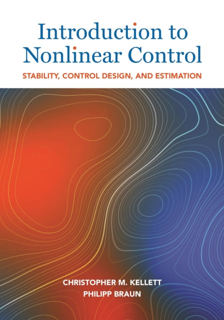 Introduction to Nonlinear Control: Stability, Control Design, and Estimation