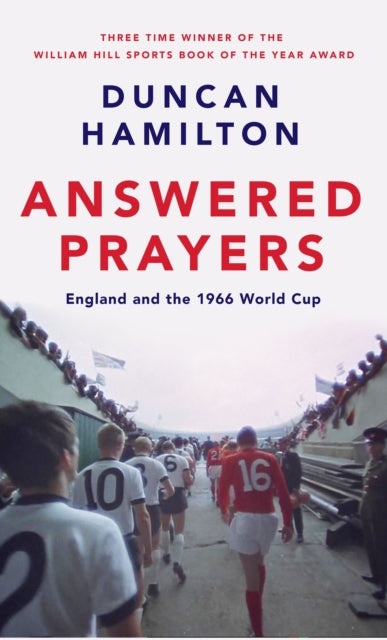Answered Prayers: England and the 1966 World Cup