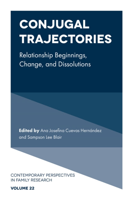 Conjugal Trajectories: Relationship Beginnings, Change, and Dissolutions