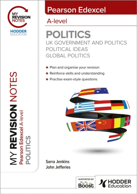 My Revision Notes: Pearson Edexcel A-level Politics: UK Government and Politics, Political Ideas and Global Politics