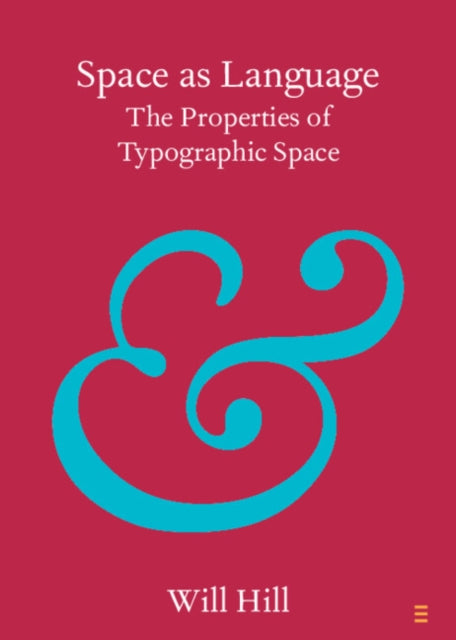 Space as Language: The Properties of Typographic Space