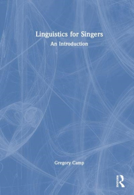 Linguistics for Singers: An Introduction