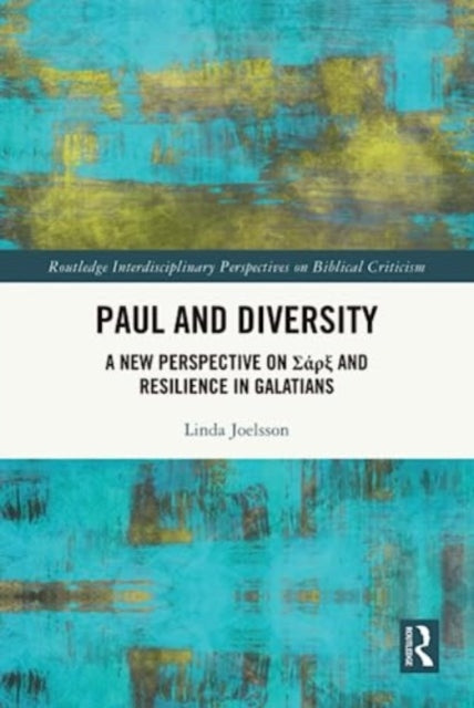 Paul and Diversity: A New Perspective on      and Resilience in Galatians