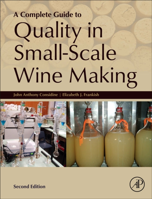 A Complete Guide to Quality in Small-Scale Wine Making