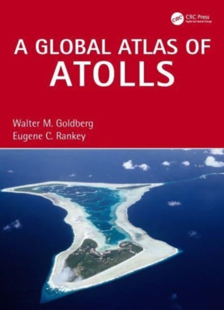 A Global Atlas of Atolls