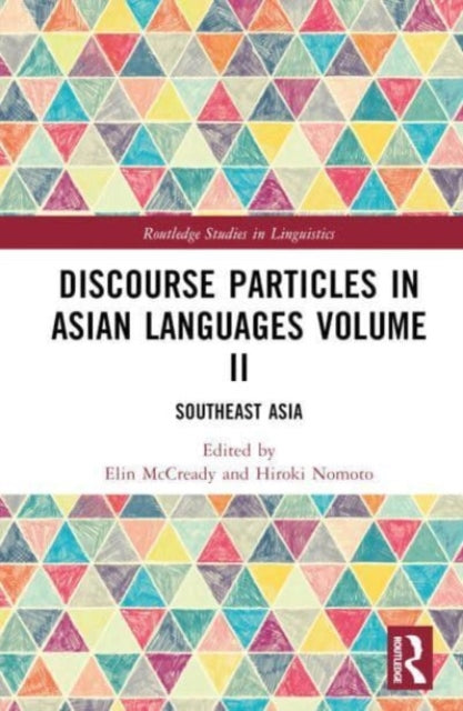 Discourse Particles in Asian Languages Volume II: Southeast Asia