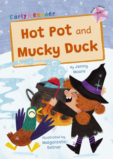 Hot Pot and Mucky Duck: (Pink Early Reader)