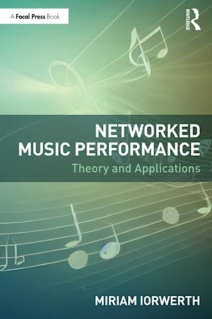 Networked Music Performance: Theory and Applications