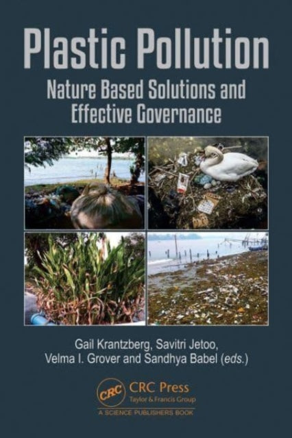 Plastic Pollution: Nature Based Solutions and Effective Governance