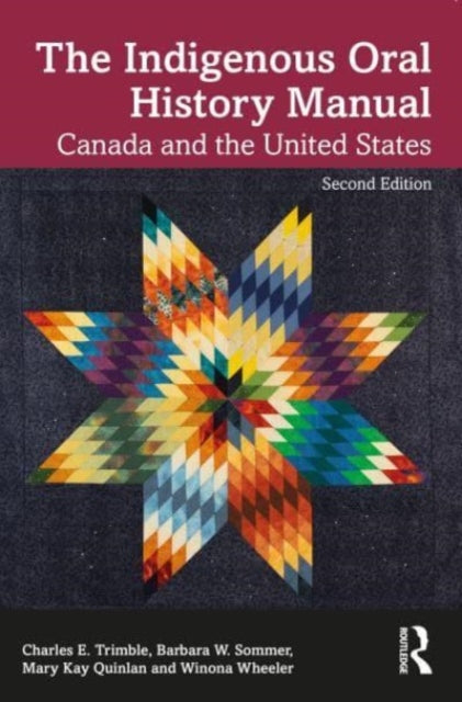 Indigenous Oral History Manual: Canada and the United States