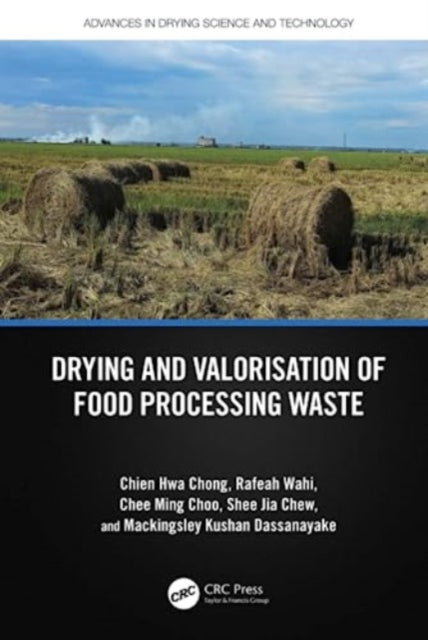 Drying and Valorisation of Food Processing Waste