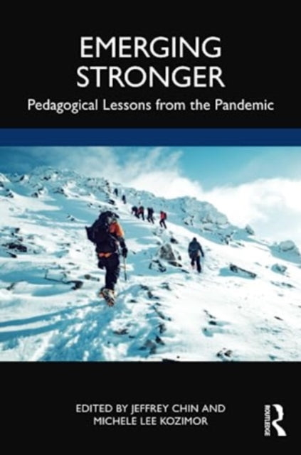Emerging Stronger: Pedagogical Lessons from the Pandemic