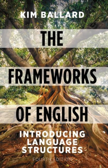The Frameworks of English: Introducing Language Structures