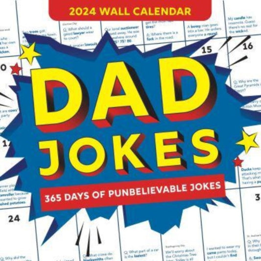 2024 Dad Jokes Wall Calendar: 365 Days of Punbelievable Jokes