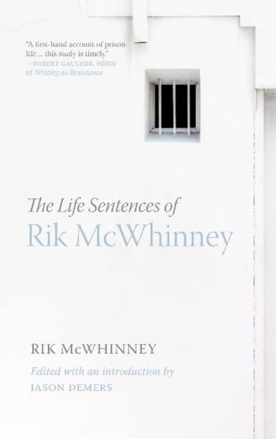 The Life Sentences of Rik McWhinney