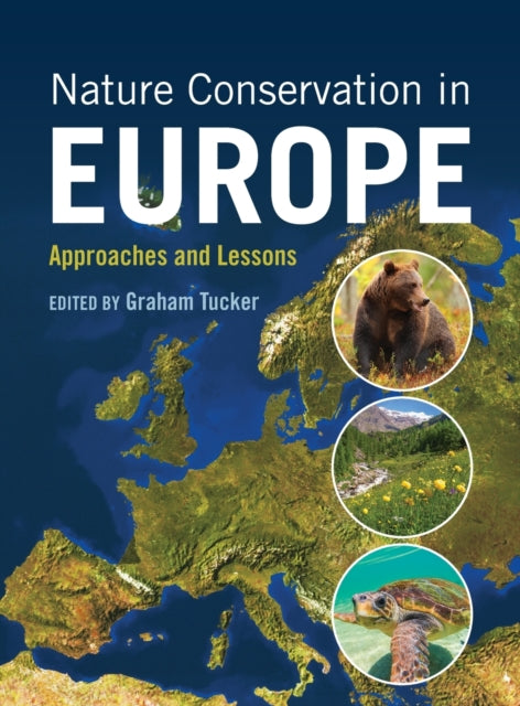 Nature Conservation in Europe: Approaches and Lessons